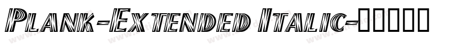 Plank-Extended Italic字体转换